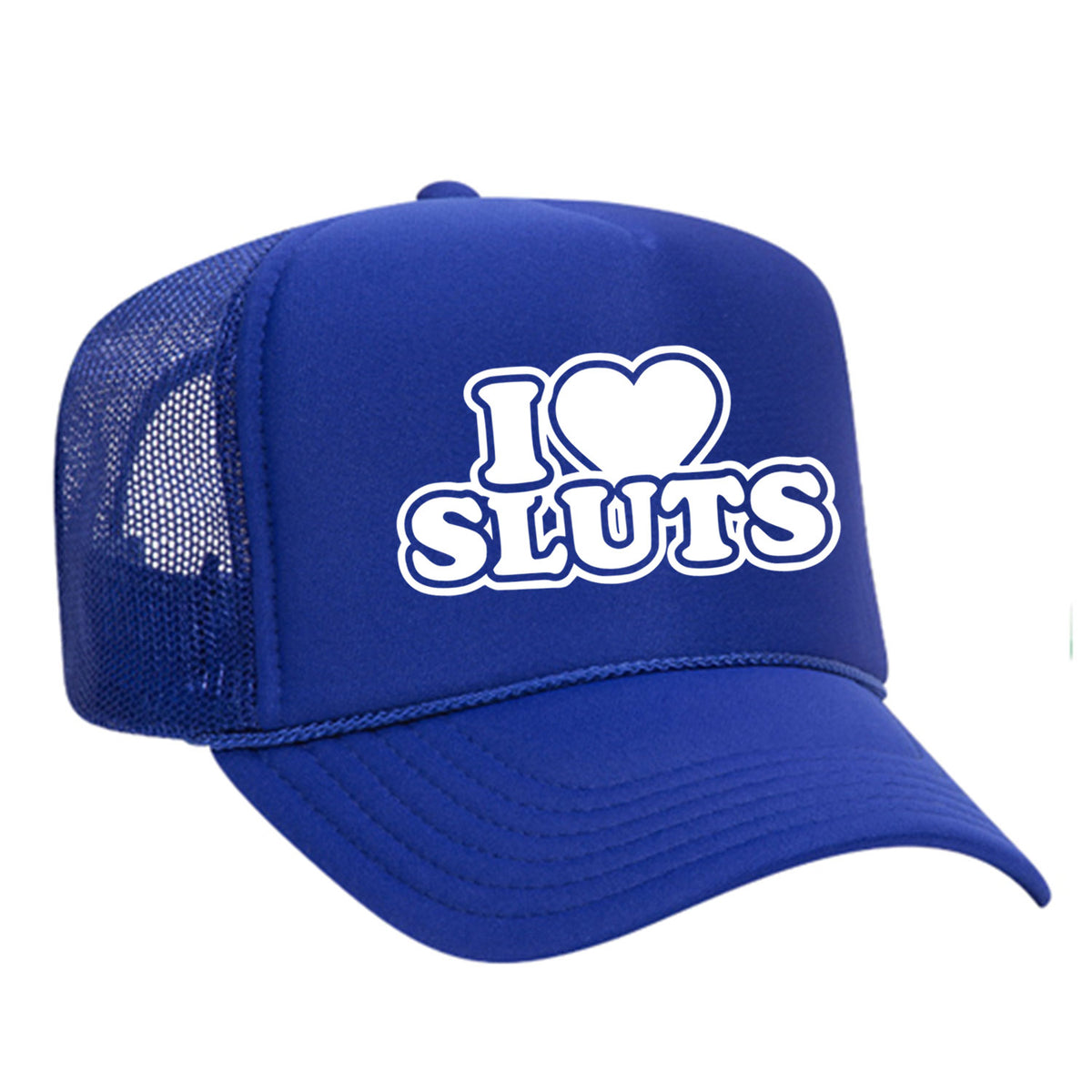 I Love Sluts Foam Trucker Hat