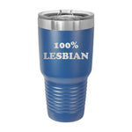 100% Lesbian 30oz Tumbler