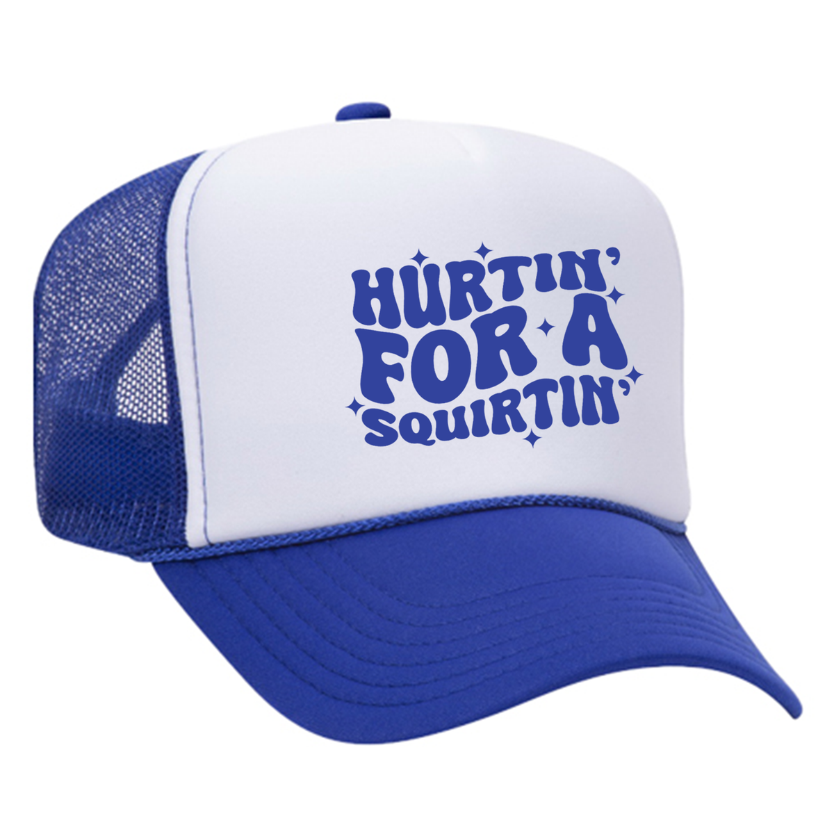 Hurtin' For A Squirtin' Foam Trucker Hat