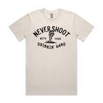 Never Shoot With Your Drinkin' Hand Premium Tee