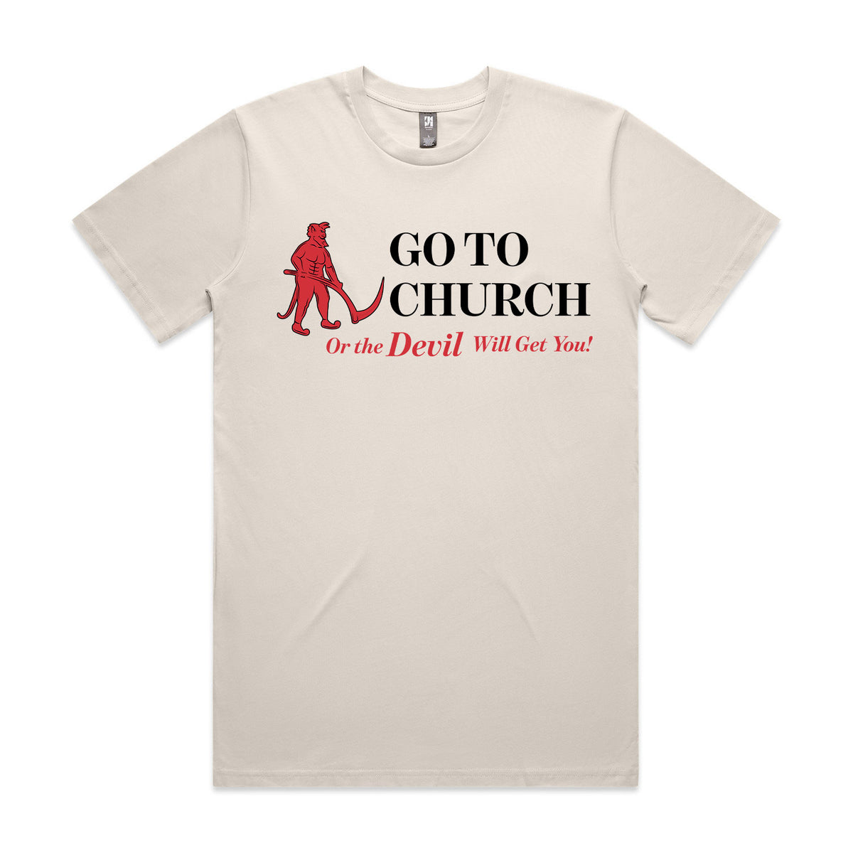 Go To Church Or The Devil Will Get You Premium Tee