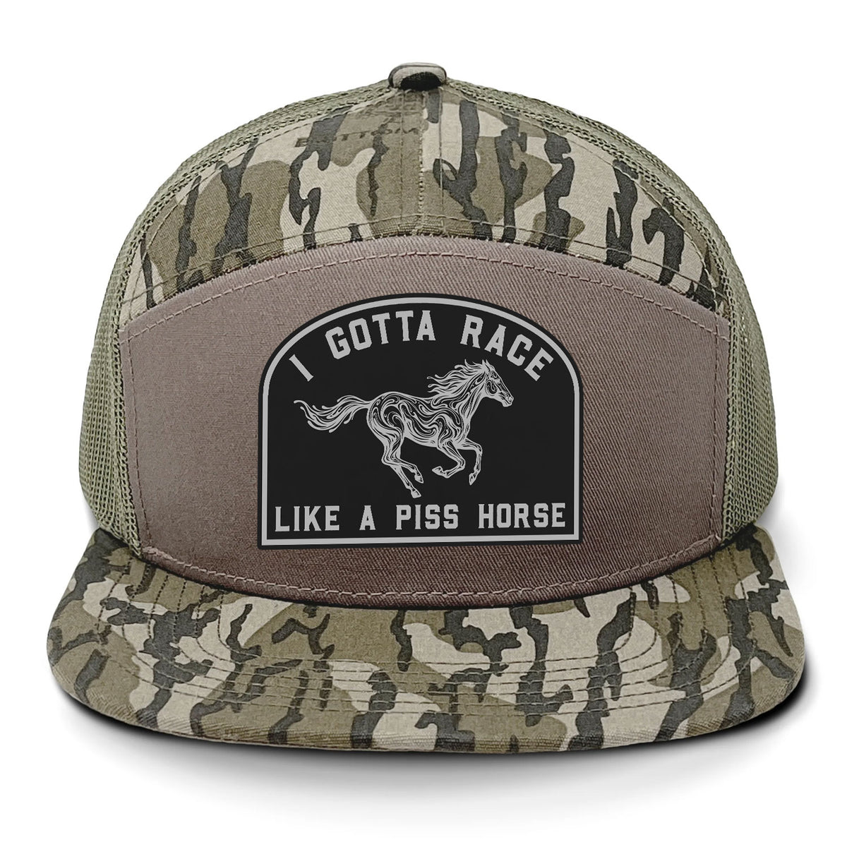 I Gotta Race Like A Piss Horse 7 Panel Hat