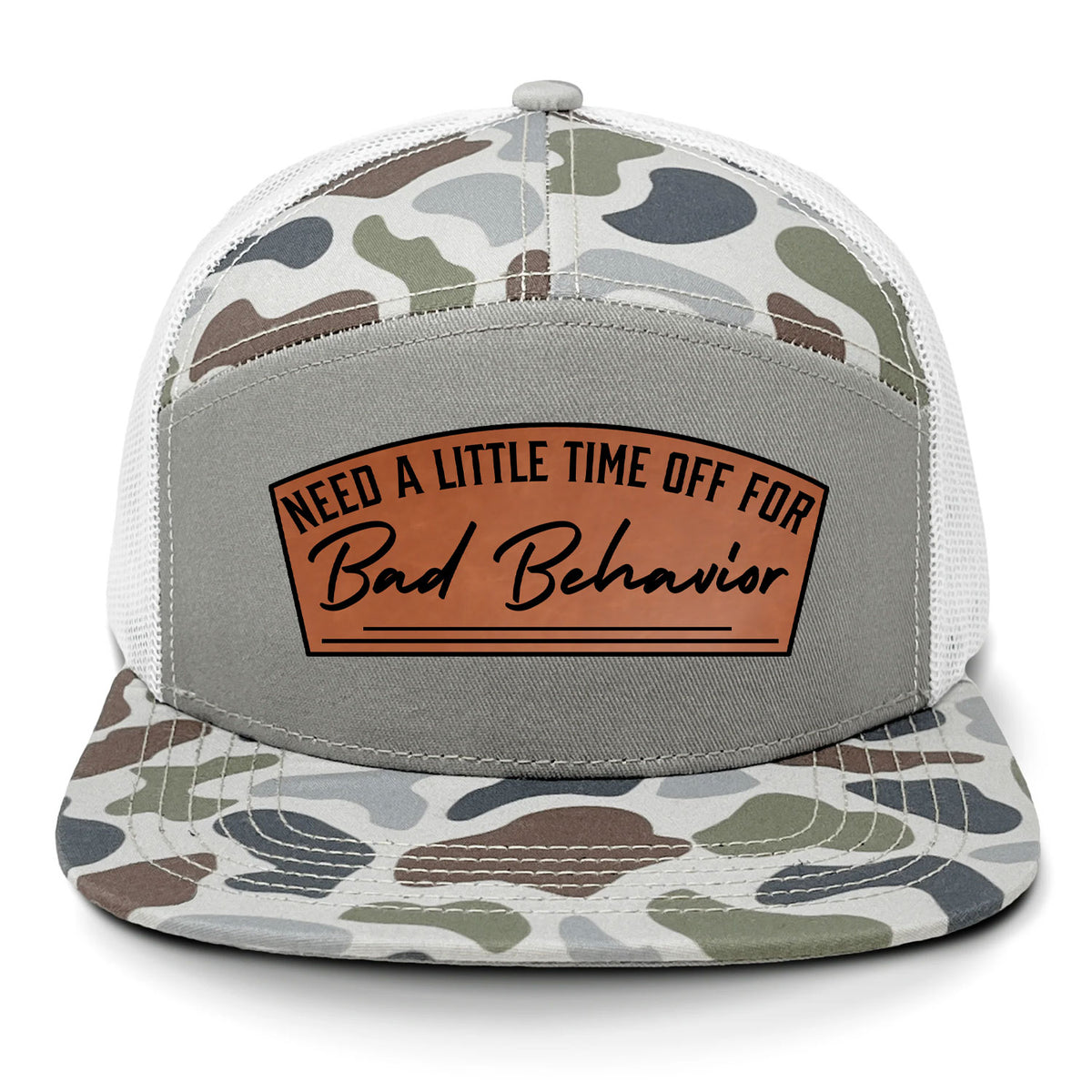 Need A Little Time Off For Bad Behavior 7 Panel Hat