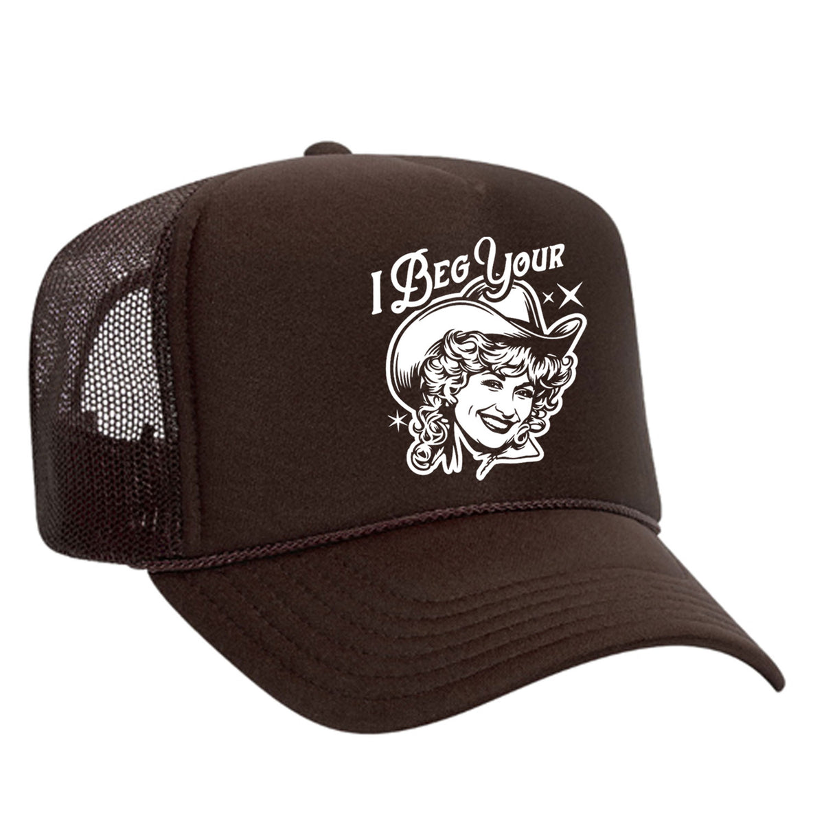 I Beg Your Parton Foam Trucker Hat