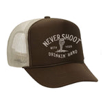Never Shoot With Your Drinkin' Hand Foam Trucker Hat - Brown / Tan