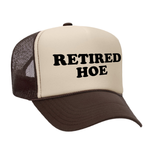 Retired Hoe Foam Trucker Hat