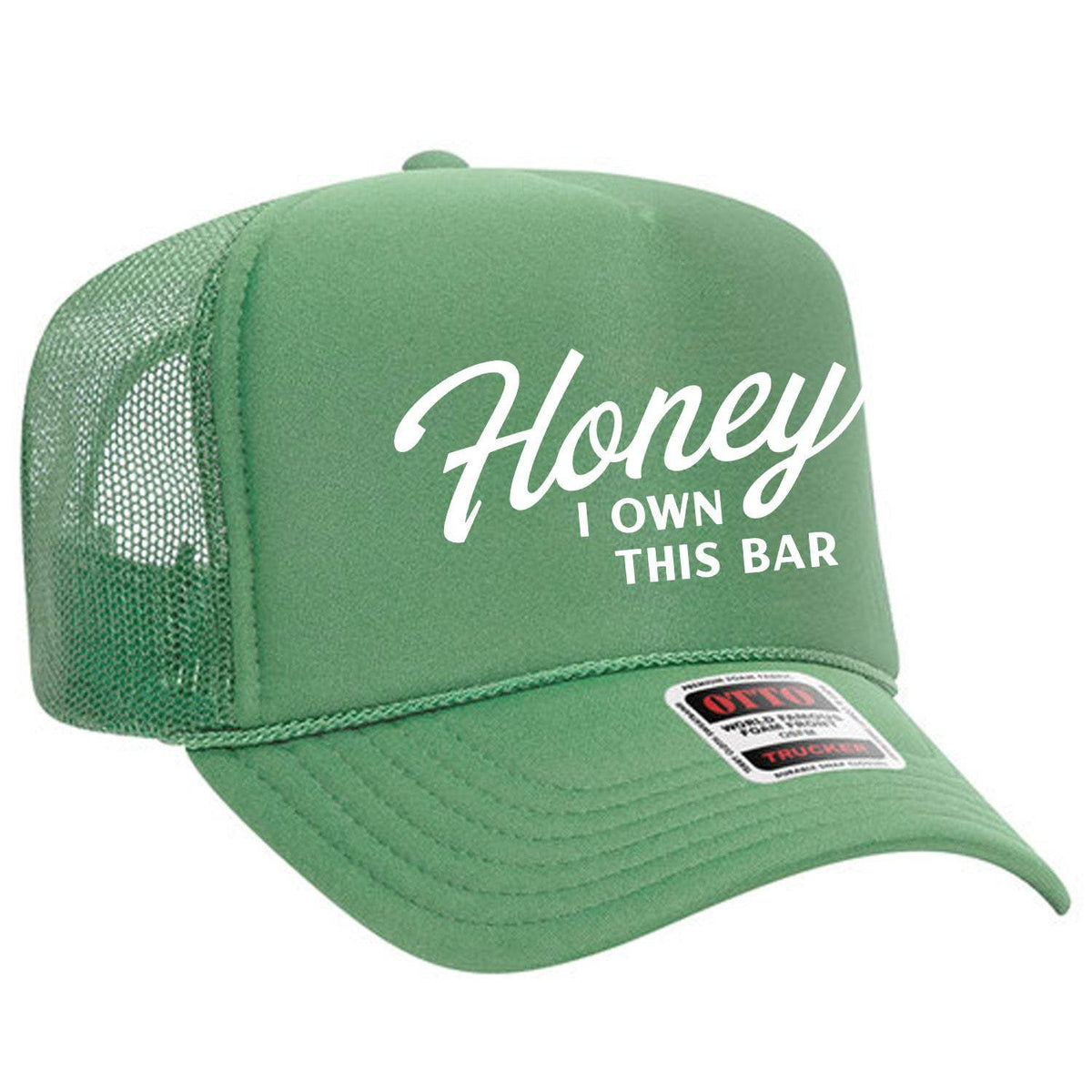 Honey I Own This Bar Foam Trucker Hat Limited Edition