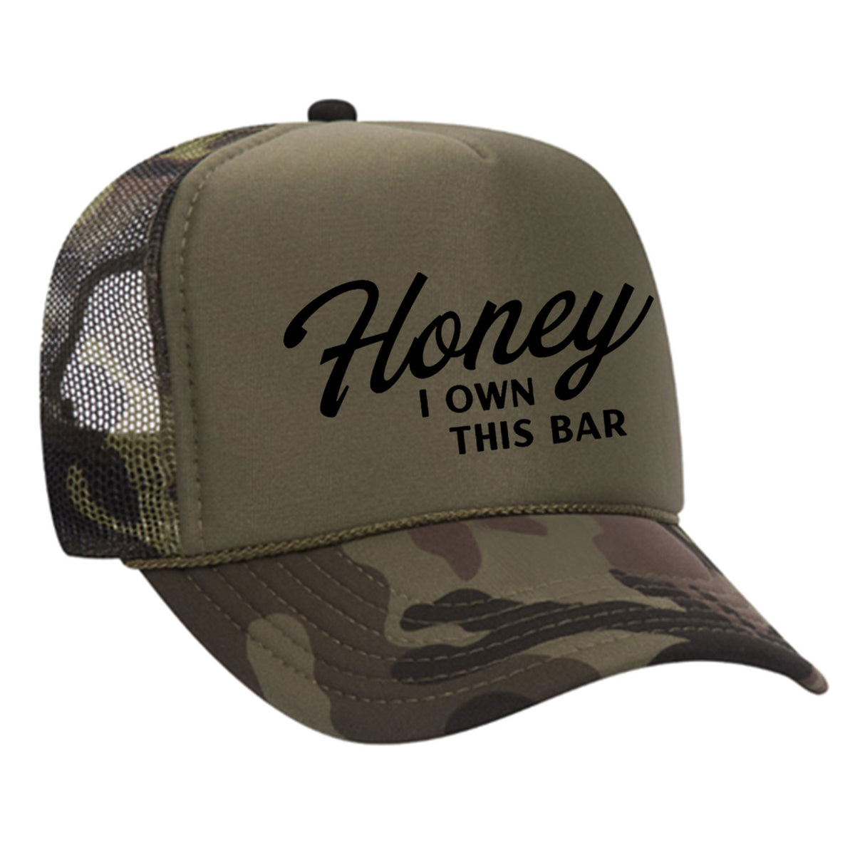 Honey I Own This Bar Foam Trucker Hat