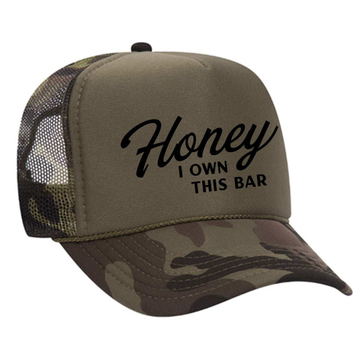 Honey I Own This Bar Foam Trucker Hat - Camo / Dark Green