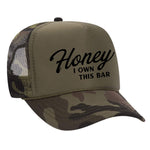 Honey I Own This Bar Foam Trucker Hat - Camo / Dark Green
