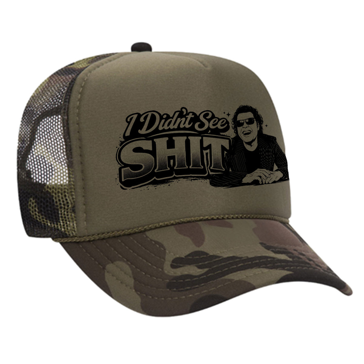 I Didn't See Sh!t Foam Trucker Hat
