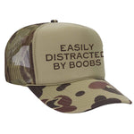 Easily Distracted By Boobs Foam Trucker Hat - Camo / Green