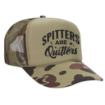 Spitters Are Quitters Foam Trucker Hat