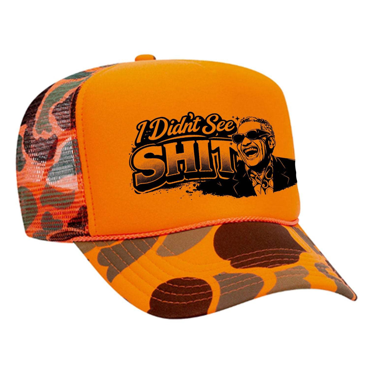 I Didn't See Sh!t Foam Trucker Hat - Camo / Orange