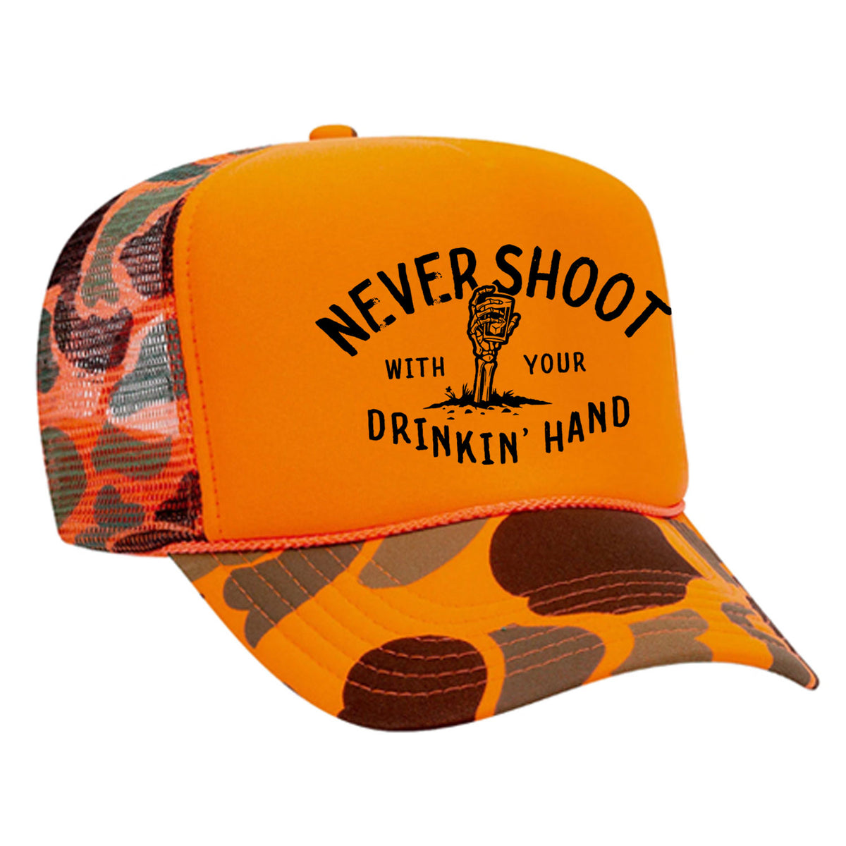 Never Shoot With Your Drinkin' Hand Foam Trucker Hat