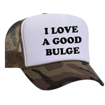 I Love A Good Bulge Foam Trucker Hat - Camo / White
