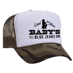 Baby's Got Her Blue Jeans On Foam Trucker Hat - Camo / White