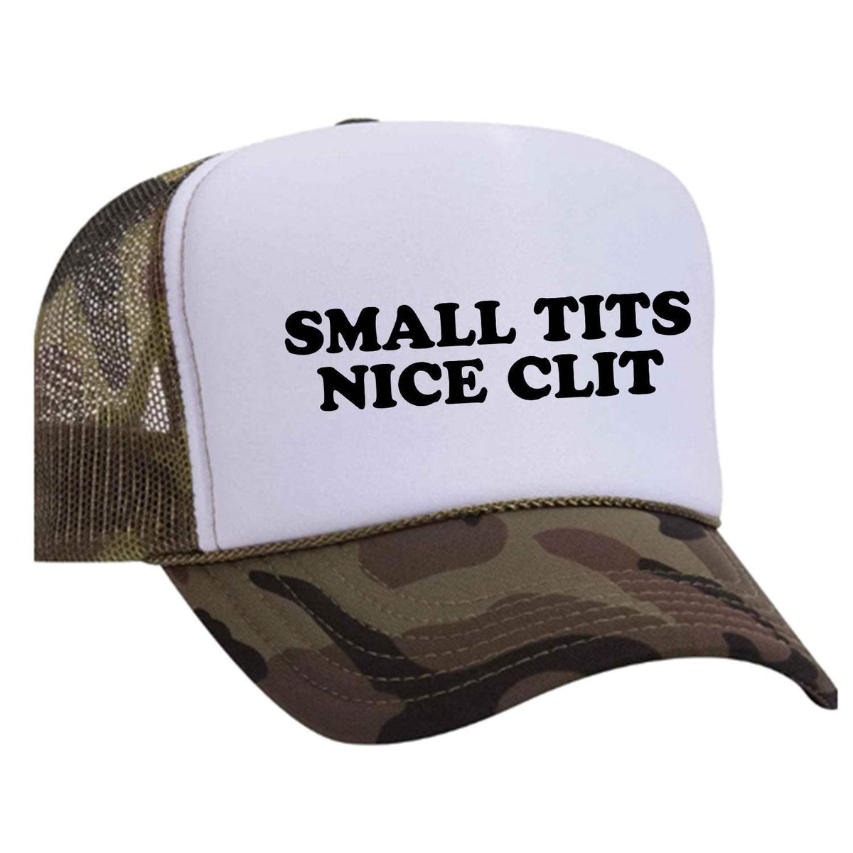 Small Tits Nice Clit Foam Trucker Hat - Camo / White