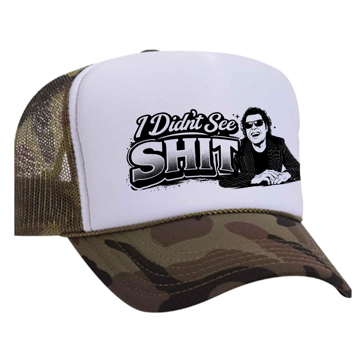 I Didn't See Sh!t Foam Trucker Hat