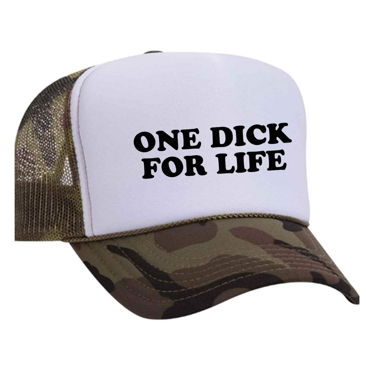 One Dick For Life Foam Trucker Hat - Camo / White