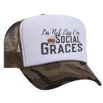 I'm Not Big On Social Graces Foam Trucker Hat - Camo / White