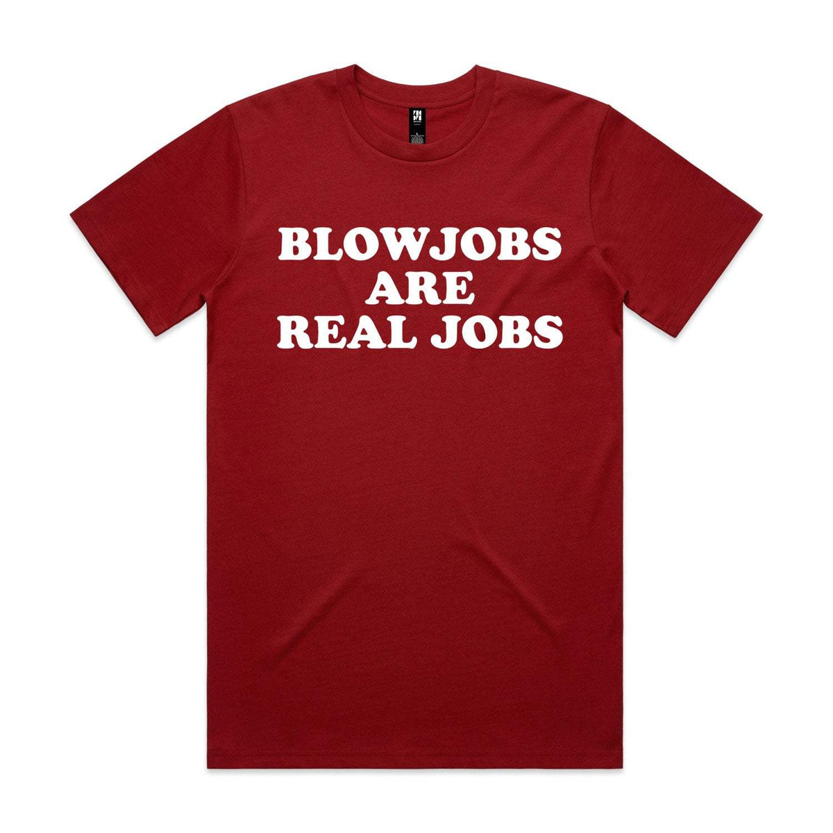 Blowjobs Are Real Jobs Premium Tee - Cardinal
