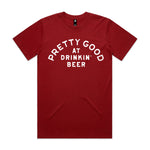 Pretty Good At Drinkin' Beer Premium Tee