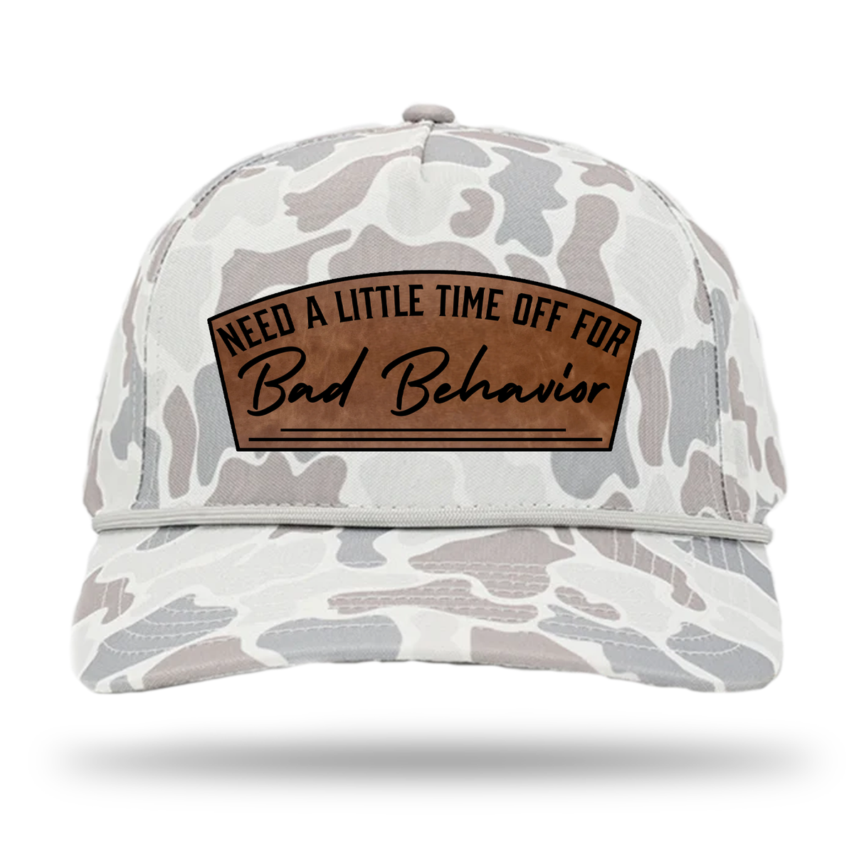 Need A Little Time Off For Bad Behavior Patch Hat