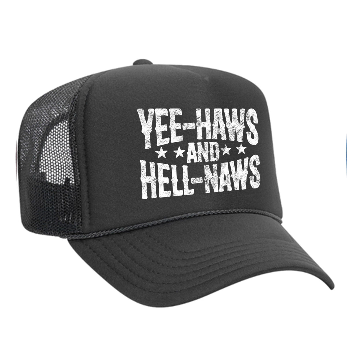 Yee-Haws & Hell-Naws Foam Trucker Hat