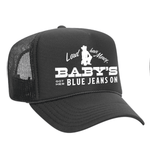 Baby's Got Her Blue Jeans On Foam Trucker Hat - Charcoal