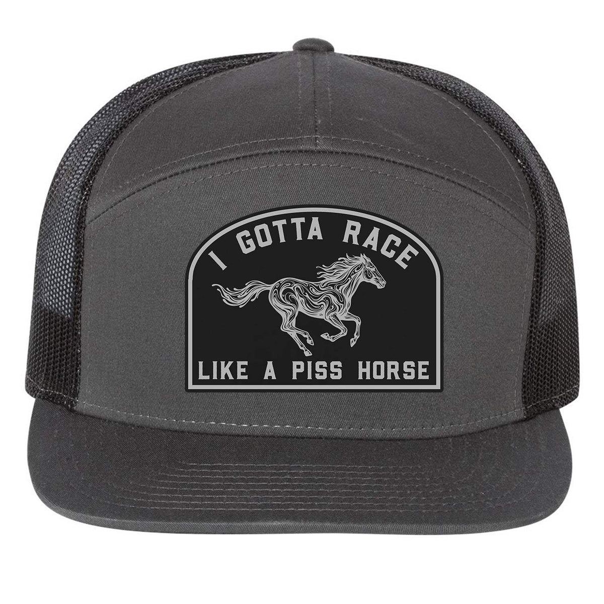 I Gotta Race Like A Piss Horse 7 Panel Hat - Charcoal / Black