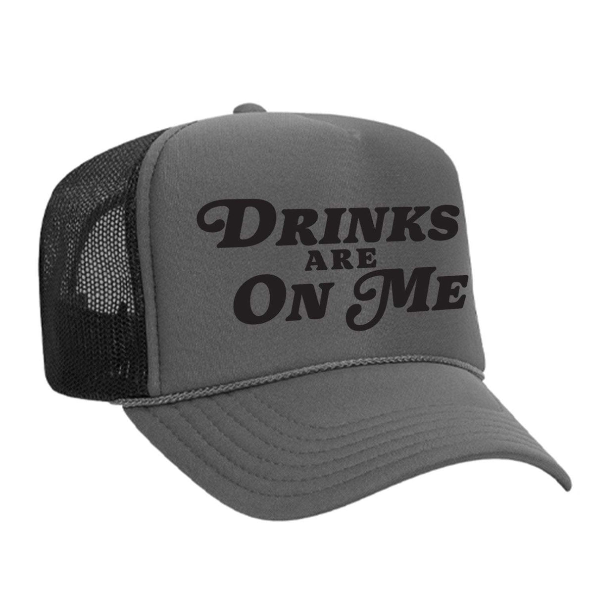 Drinks Are On Me Foam Trucker Hat - Charcoal / Black