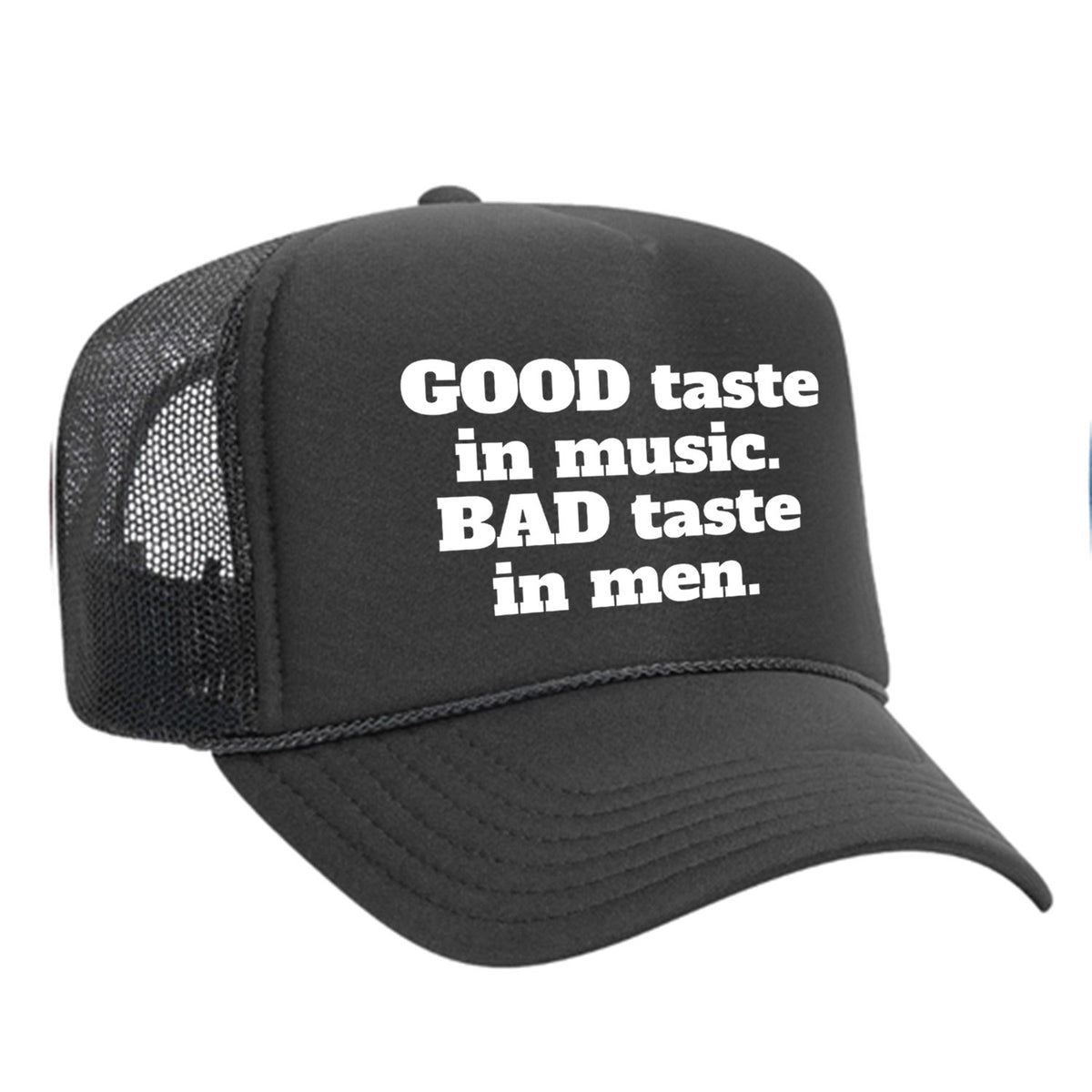 Good Taste In Music Foam Trucker Hat