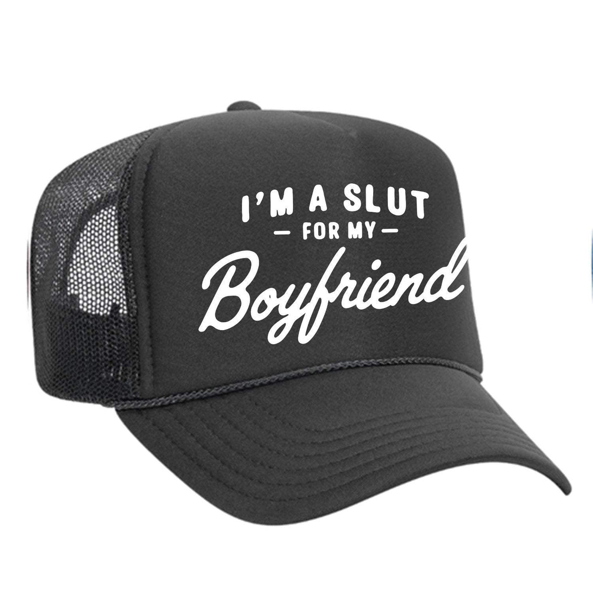 I'm A Slut For My Boyfriend Foam Trucker Hat - Charcoal