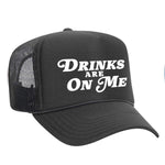 Drinks Are On Me Foam Trucker Hat - Charcoal