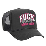 F*ck That Respectfully Foam Trucker Hat - Charcoal