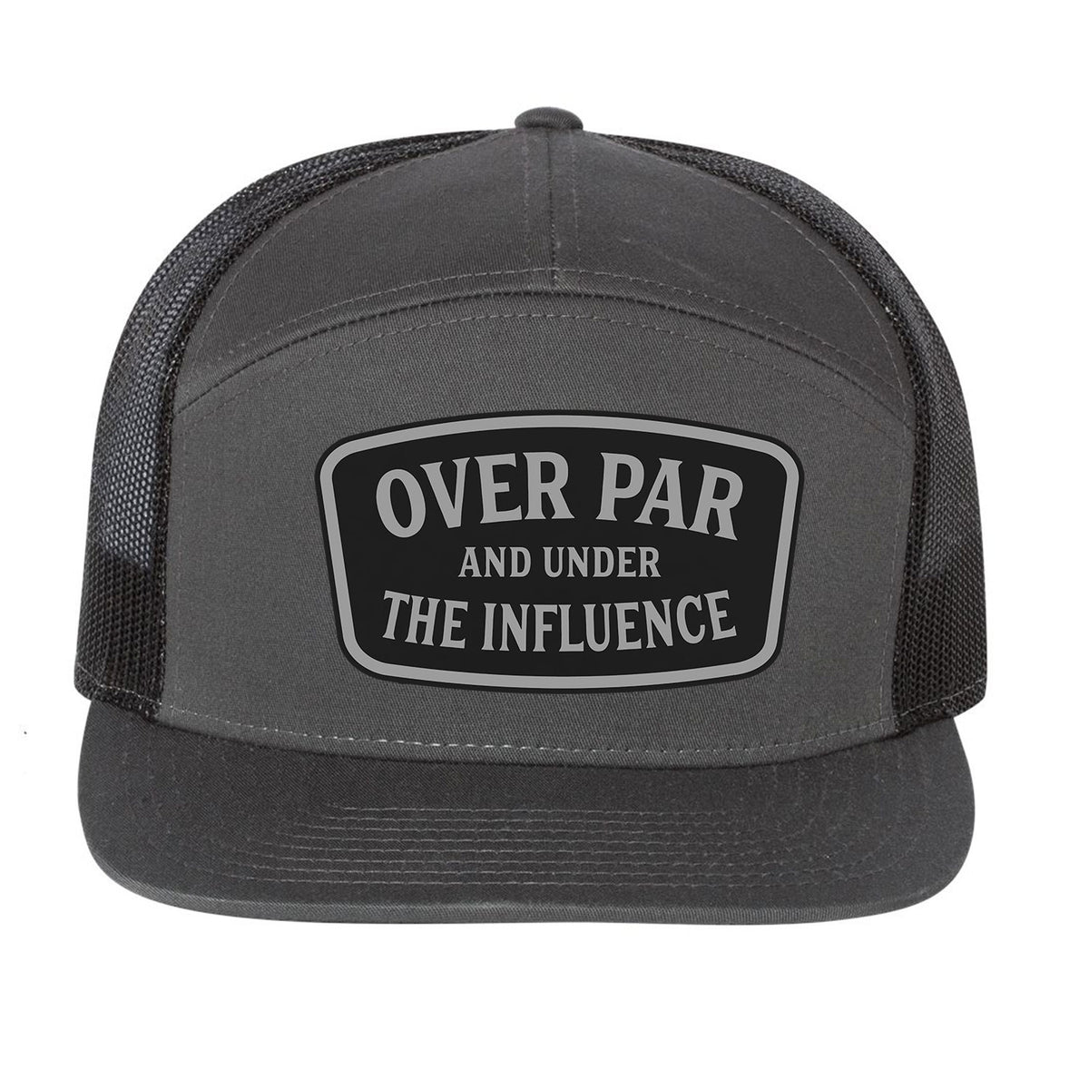 Over Par And Under The Influence 7 Panel Hat