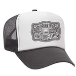 Drinkin' And Dreamin' Foam Trucker Hat - Charcoal / White