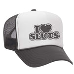 I Love Sluts Foam Trucker Hat - Charcoal / White