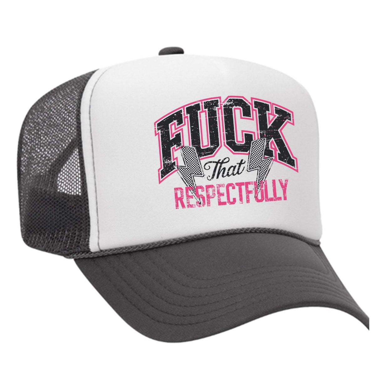 F*ck That Respectfully Foam Trucker Hat - Charcoal / White