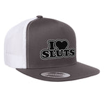 I Love Sluts Flat Bill Hat