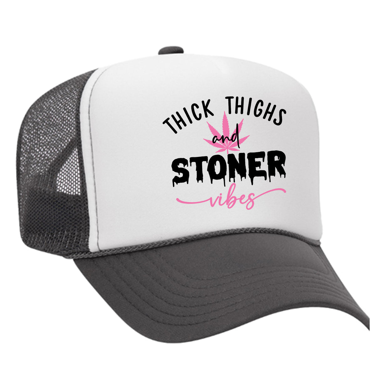 Thick Thighs & Stoner Vibes Foam Trucker Hat