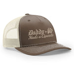 Daddy Needs A Cig Embroidered Trucker Hat