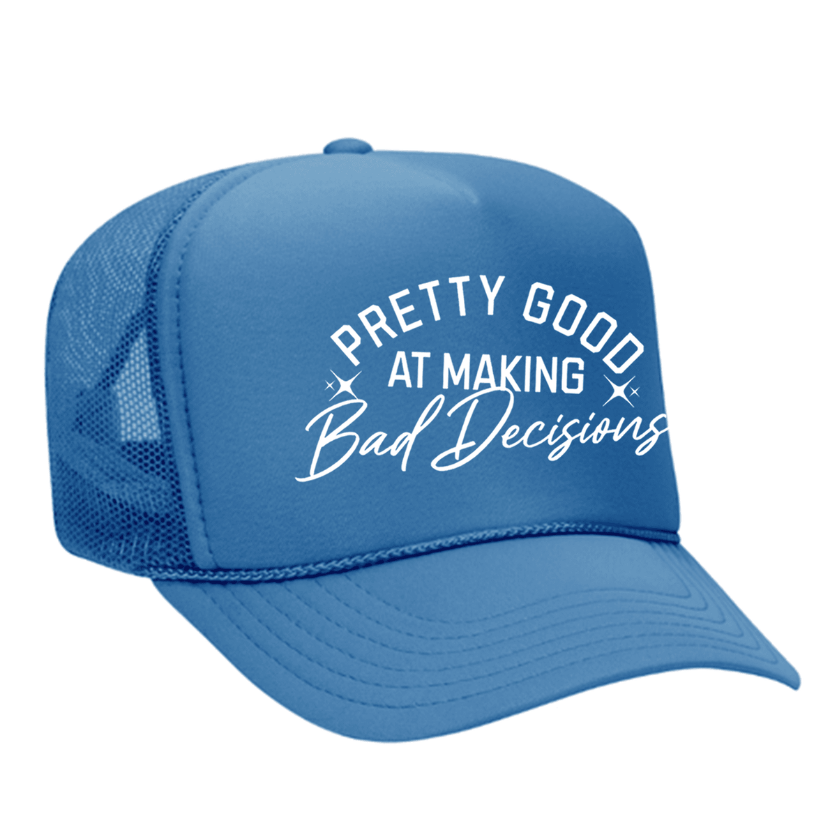 Pretty Good At Making Bad Decisions Foam Trucker Hat - Colorado / Blue