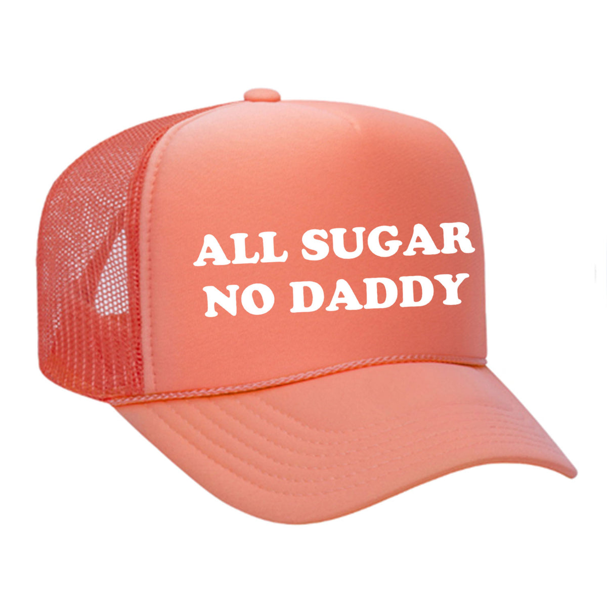All Sugar No Daddy Foam Trucker Hat