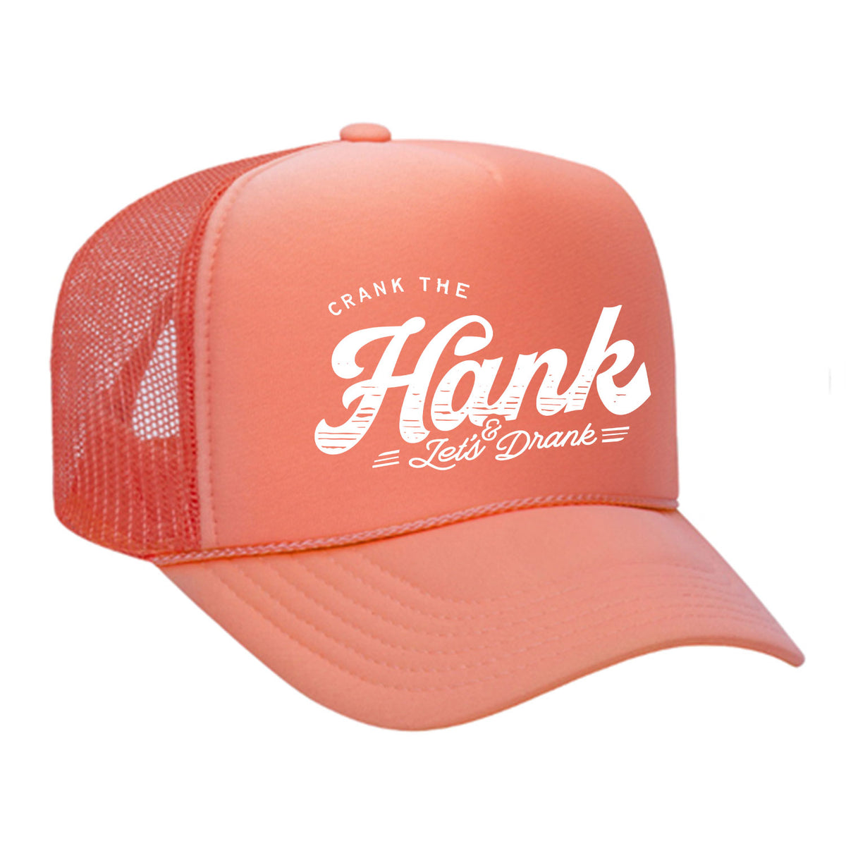 Crank The Hank Foam Trucker Hat