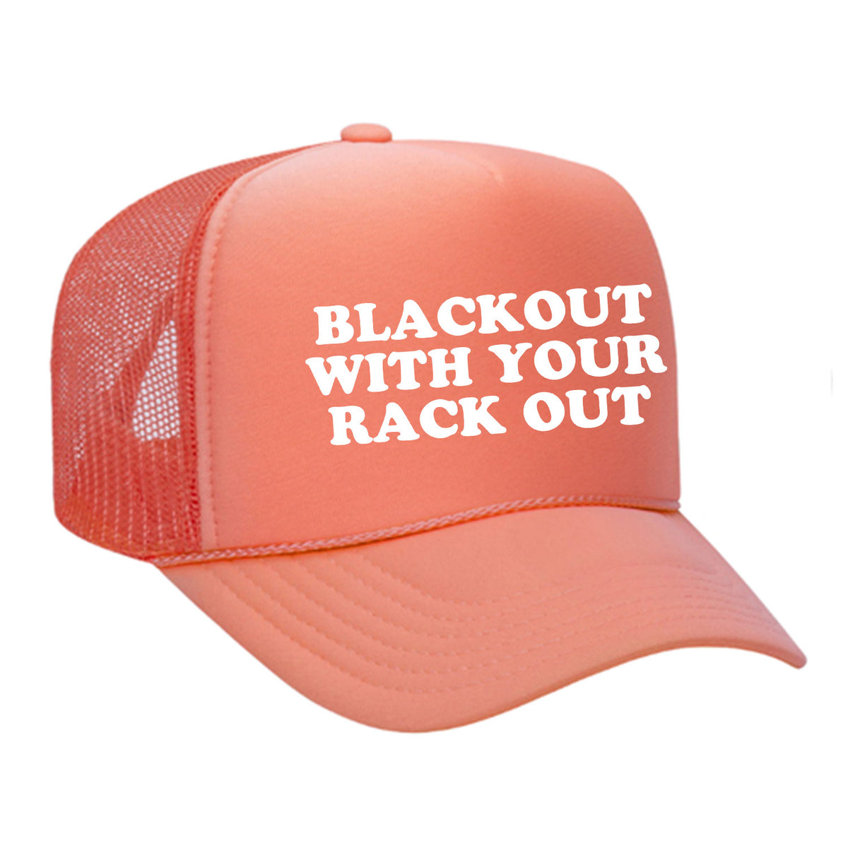 Blackout With Your Rack Out Foam Trucker Hat
