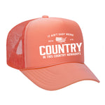 Country Nowadays Foam Trucker Hat