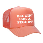Beggin' For A Peggin' Foam Trucker Hat