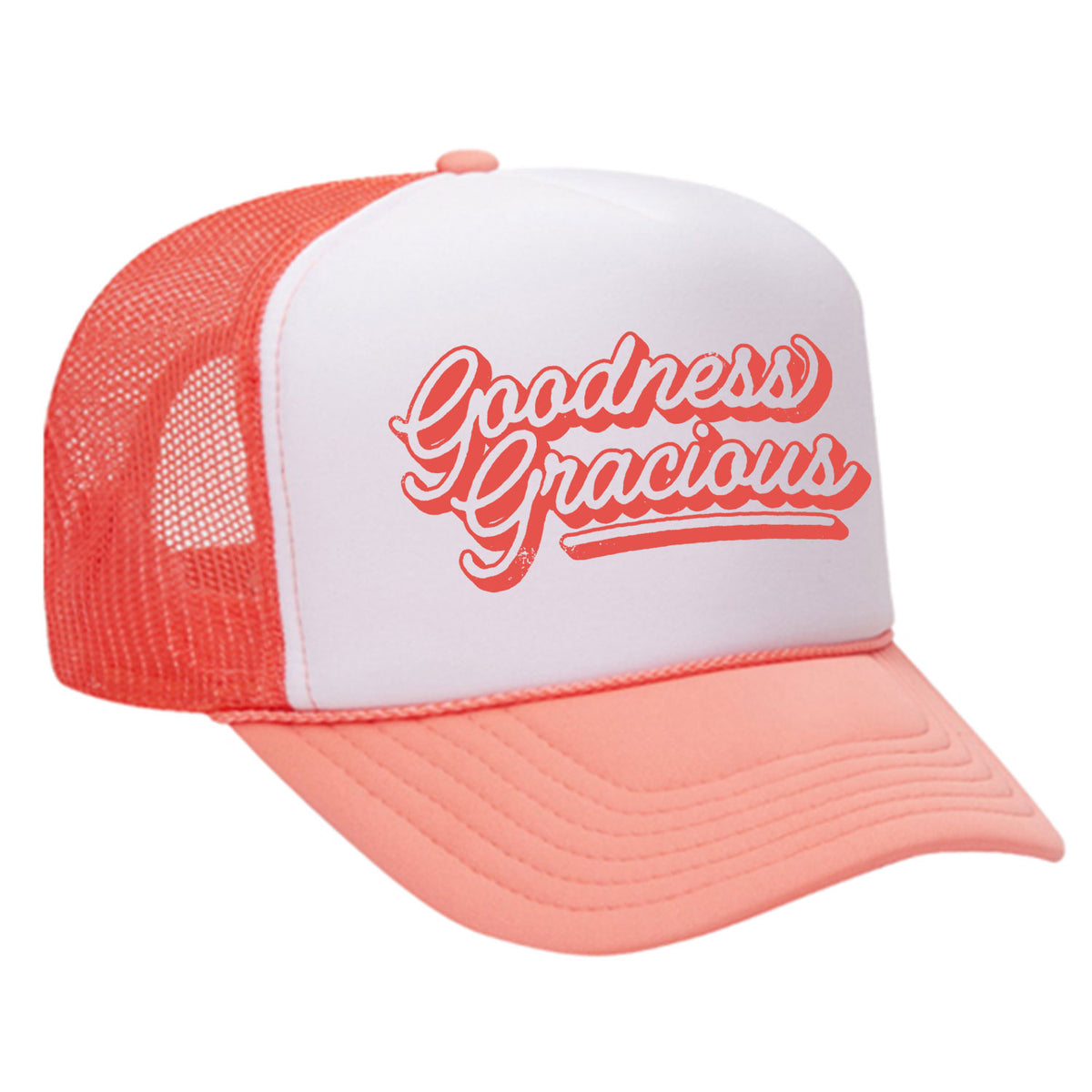 Goodness Gracious Foam Trucker Hat